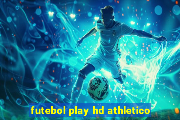 futebol play hd athletico